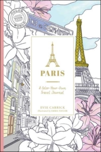 Paris : A Color-Your-Own Travel Journal, Paperback / softback Book