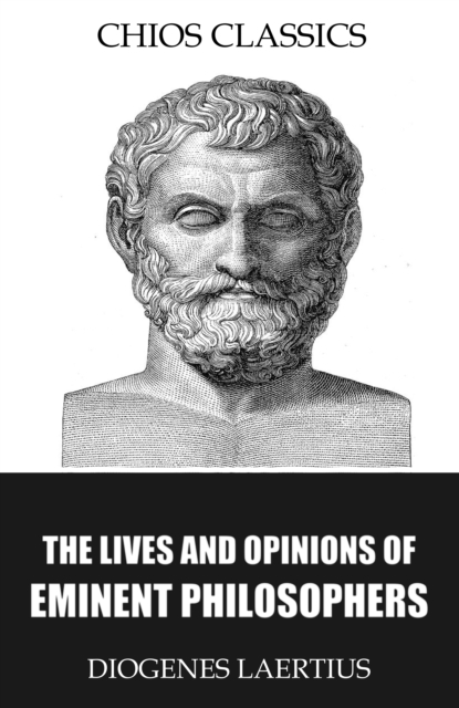 The Lives and Opinions of Eminent Philosophers, EPUB eBook