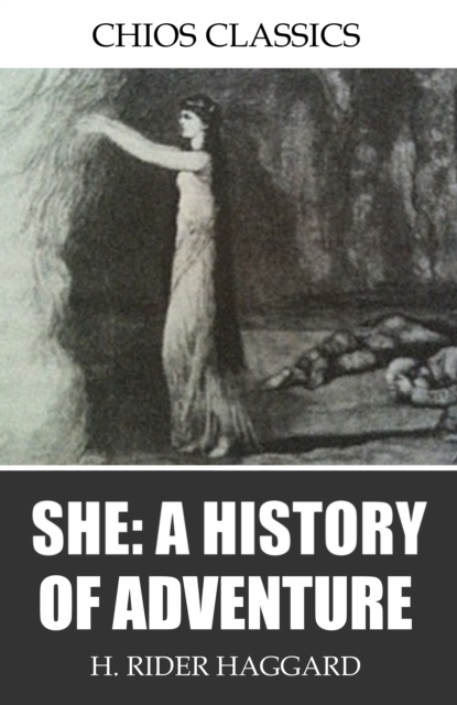 She: A History of Adventure, EPUB eBook