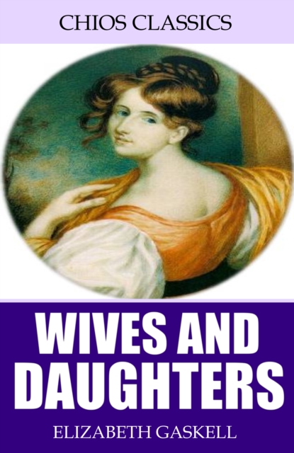 Wives and Daughters, EPUB eBook