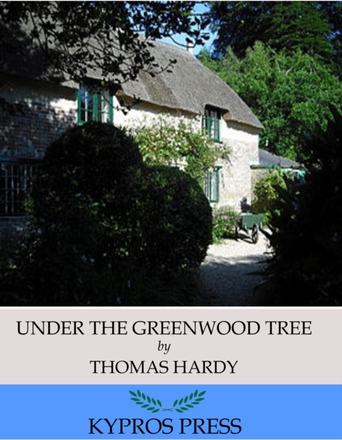 Under the Greenwood Tree, EPUB eBook