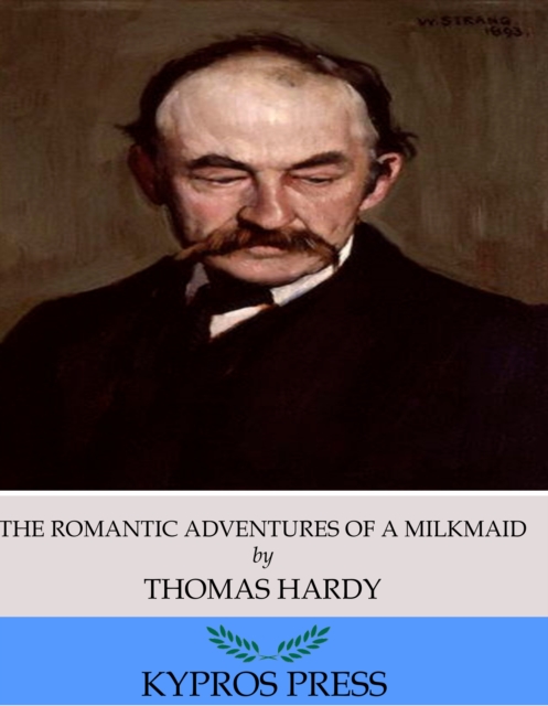 The Romantic Adventures of a Milkmaid, EPUB eBook
