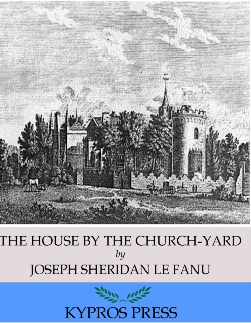 The House by the Church-Yard, EPUB eBook