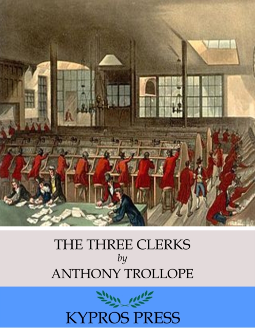 The Three Clerks, EPUB eBook