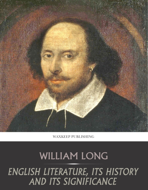 English Literature, Its History and Its Significance, EPUB eBook