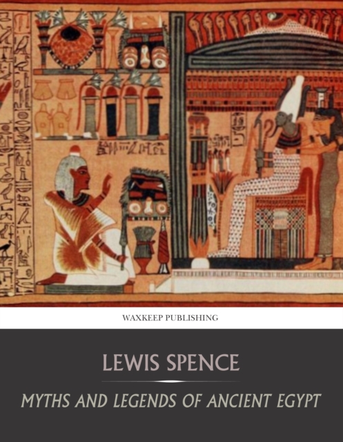 Myths and Legends of Ancient Egypt, EPUB eBook