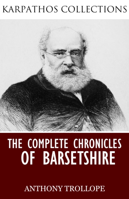 The Complete Chronicles of Barsetshire, EPUB eBook