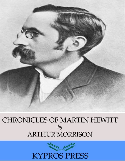 Chronicles of Martin Hewitt, EPUB eBook