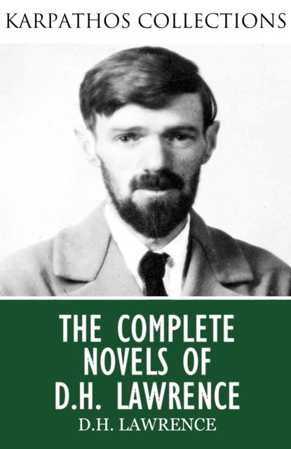 The Complete Novels of D.H. Lawrence, EPUB eBook