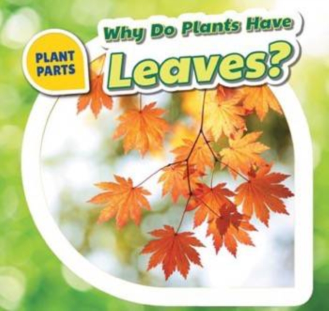 Why Do Plants Have Leaves?, PDF eBook