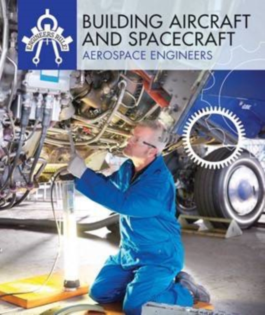 Building Aircraft and Spacecraft : Aerospace Engineers, PDF eBook