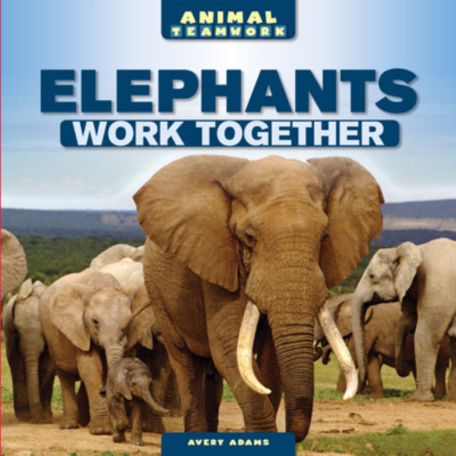 Elephants Work Together, PDF eBook