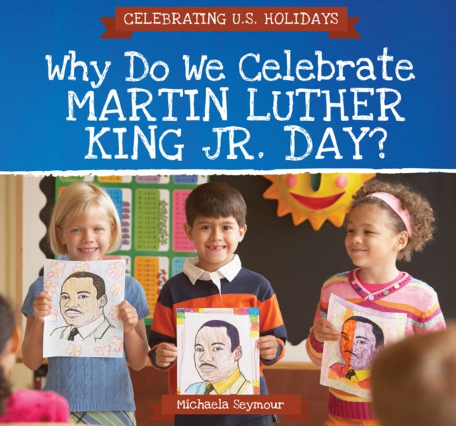 Why Do We Celebrate Martin Luther King Jr. Day?, PDF eBook