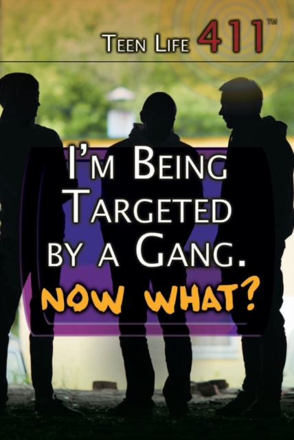 I'm Being Targeted by a Gang. Now What?, PDF eBook