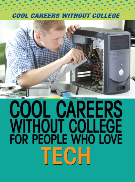 Cool Careers Without College for People Who Love Tech, PDF eBook