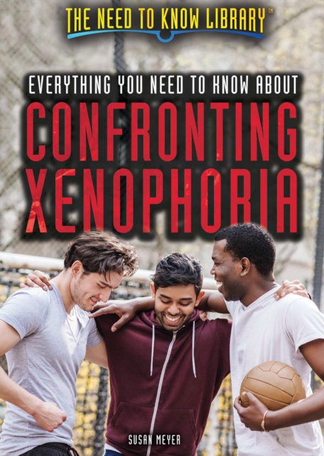 Everything You Need to Know About Confronting Xenophobia, PDF eBook