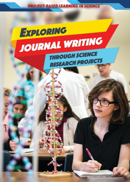 Exploring Journal Writing Through Science Research Projects, PDF eBook