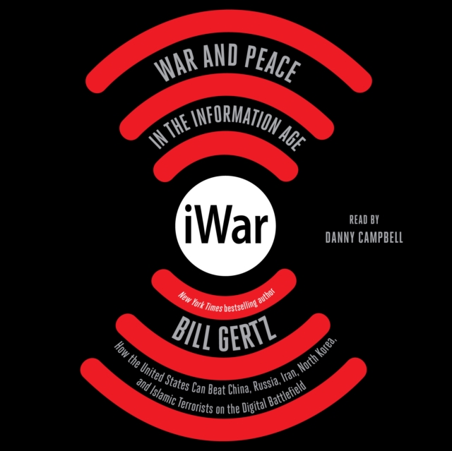 iWar : War and Peace in the Information Age, eAudiobook MP3 eaudioBook