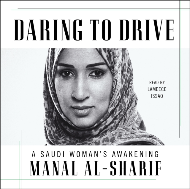 Daring to Drive : A Saudi Woman's Awakening, eAudiobook MP3 eaudioBook