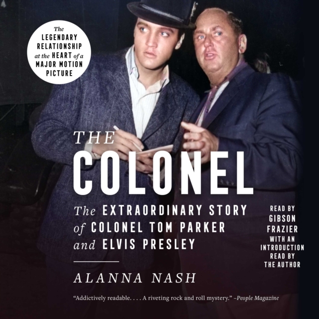 The Colonel : The Extraordinary Story of Colonel Tom Parker and Elvis Presley, eAudiobook MP3 eaudioBook