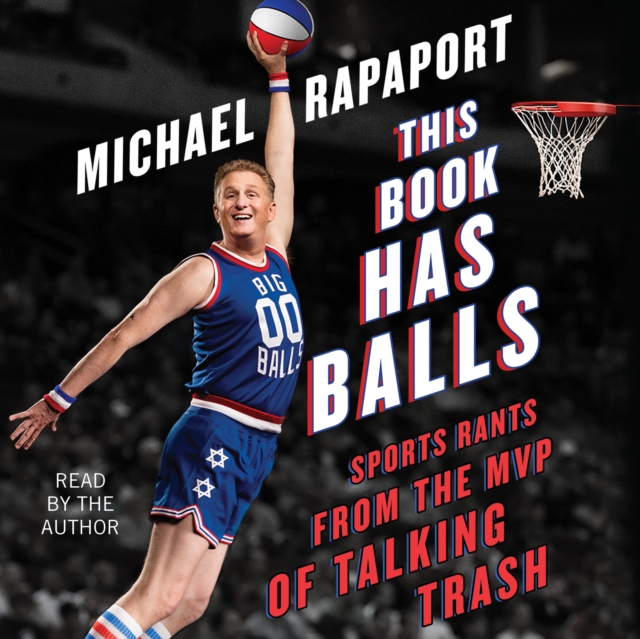 This Book Has Balls : Sports Rants from the MVP of Talking Trash, eAudiobook MP3 eaudioBook