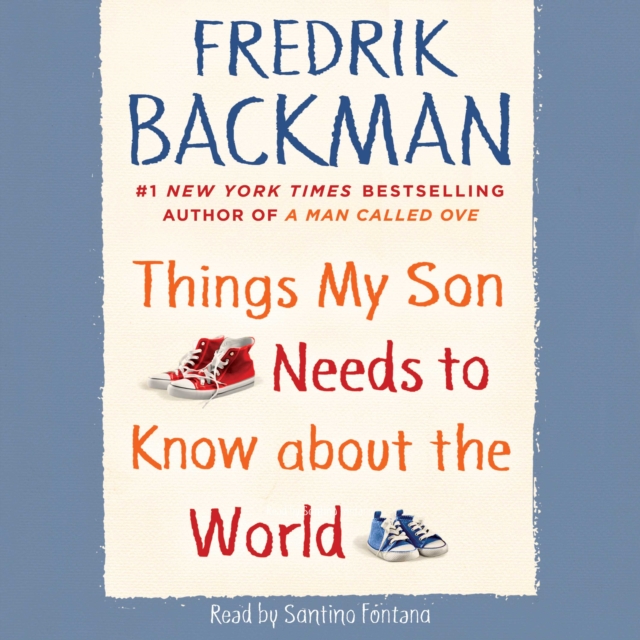 Things My Son Needs to Know about the World, eAudiobook MP3 eaudioBook