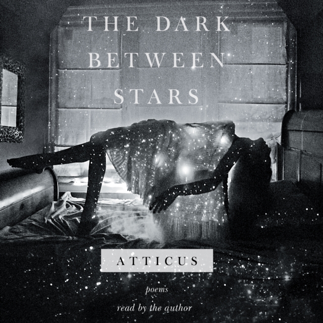 The Dark Between Stars : Poems, eAudiobook MP3 eaudioBook