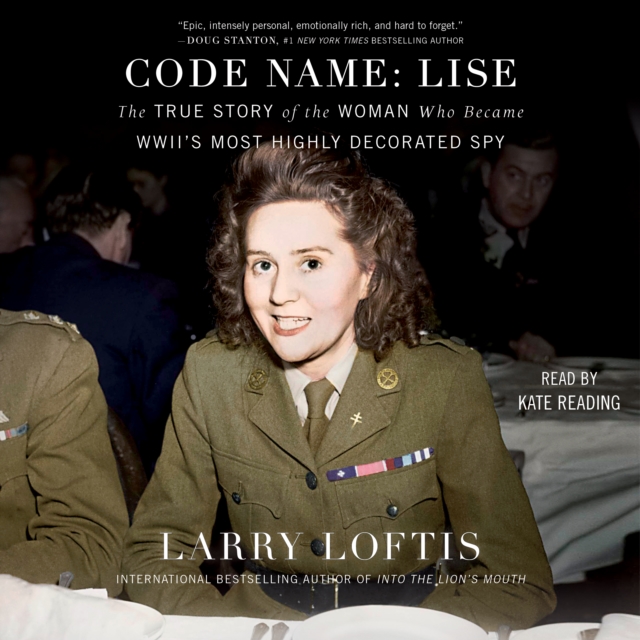 Code Name: Lise : The True Story of the Woman Who Became WWII's Most Highly Decorated Spy, eAudiobook MP3 eaudioBook
