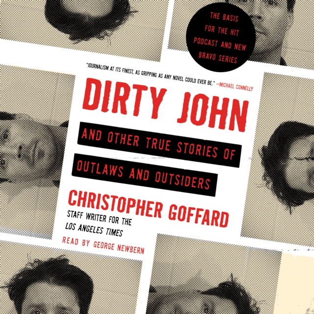 Dirty John and Other True Stories of Outlaws and Outsiders, eAudiobook MP3 eaudioBook
