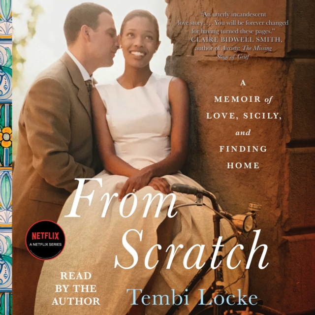 From Scratch : A Memoir of Love, Sicily, and Finding Home, eAudiobook MP3 eaudioBook