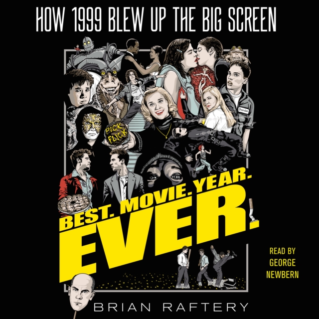 Best. Movie. Year. Ever. : How 1999 Blew Up the Big Screen, eAudiobook MP3 eaudioBook
