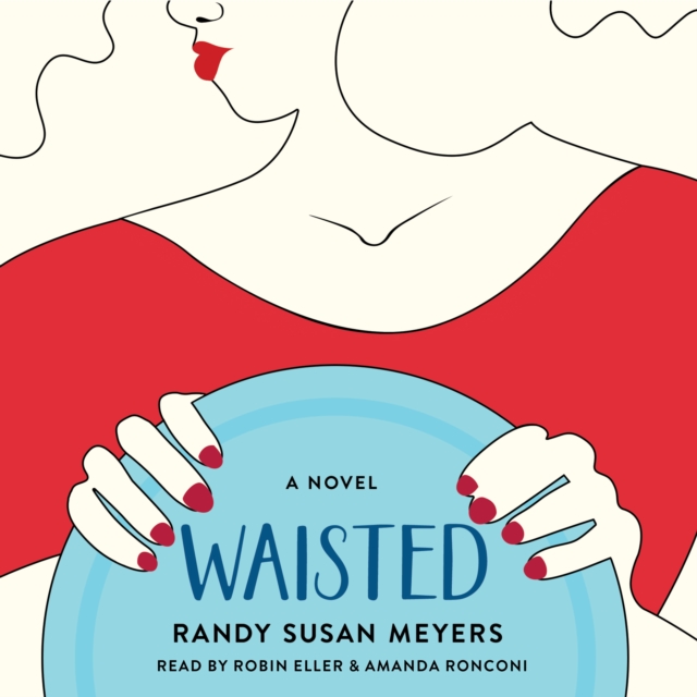 Waisted : A Novel, eAudiobook MP3 eaudioBook