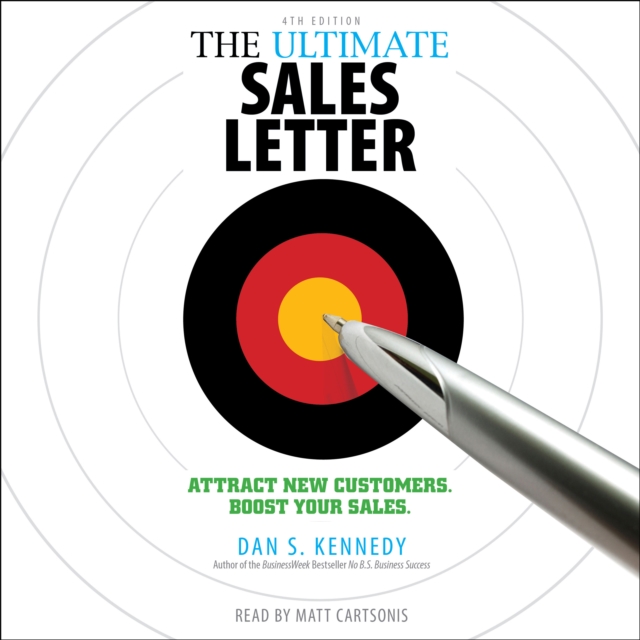 The Ultimate Sales Letter, 4th Edition : Attract New Customers, Boost Your Sales, eAudiobook MP3 eaudioBook