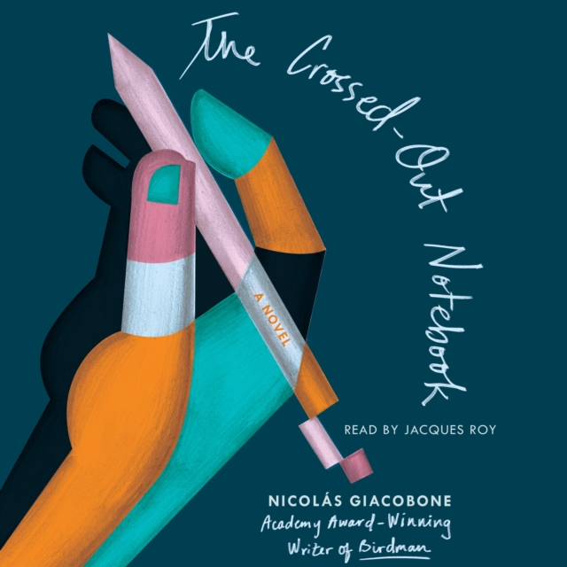 The Crossed-Out Notebook : A Novel, eAudiobook MP3 eaudioBook