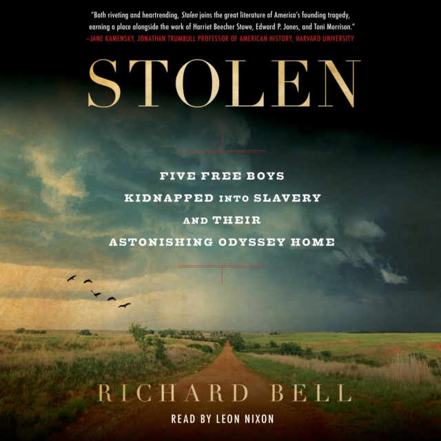 Stolen : Five Free Boys Kidnapped into Slavery and Their Astonishing Odyssey Home, eAudiobook MP3 eaudioBook