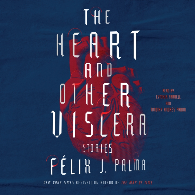 The Heart and Other Viscera : Stories, eAudiobook MP3 eaudioBook