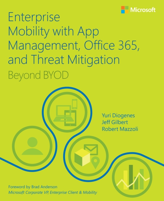 Enterprise Mobility with App Management, Office 365, and Threat Mitigation : Beyond BYOD, EPUB eBook