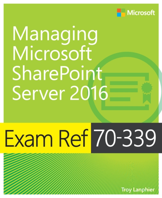 Exam Ref 70-339 Managing Microsoft SharePoint Server 2016, PDF eBook