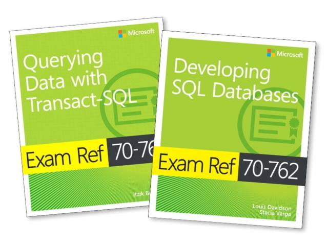 MCSA SQL Server 2016 Database Development Exam Ref 2-pack : Exam Refs 70-761 and 70-762, Multiple-component retail product Book
