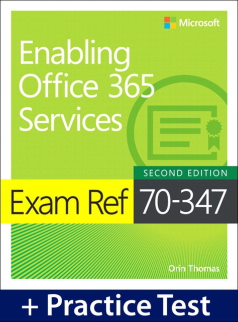 Exam Ref 70-347 Enabling Office 365 Services with Practice Test, Paperback / softback Book