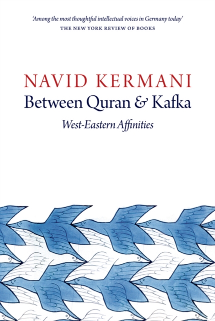 Between Quran and Kafka : West-Eastern Affinities, EPUB eBook