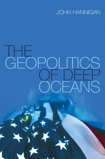 The Geopolitics of Deep Oceans, EPUB eBook