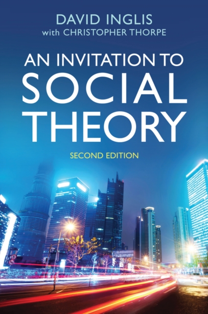 An Invitation to Social Theory, Paperback / softback Book