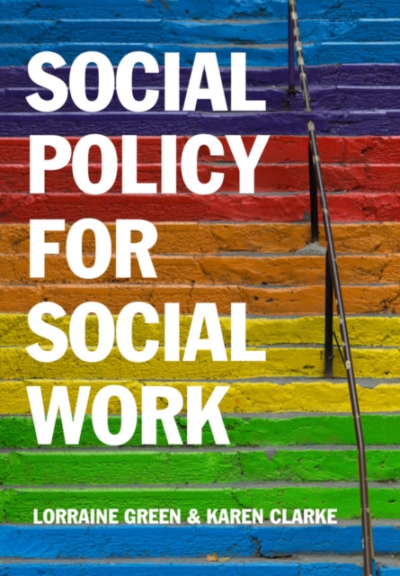 Social Policy for Social Work : Placing Social Work in its Wider Context, EPUB eBook