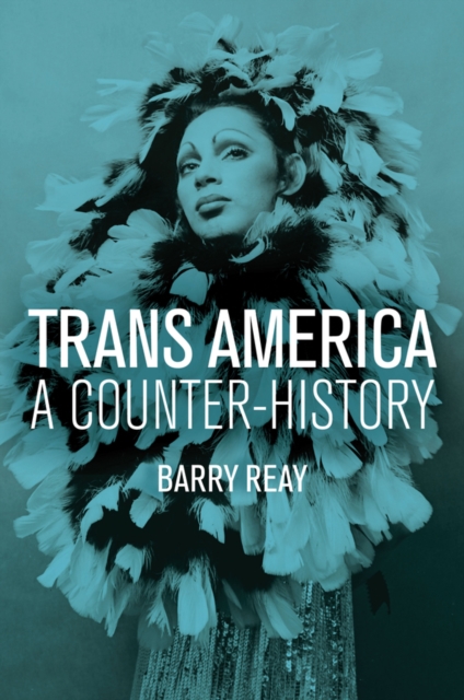 Trans America : A Counter-History, Paperback / softback Book