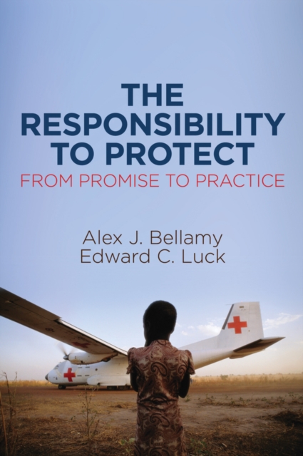 The Responsibility to Protect : From Promise to Practice, Paperback / softback Book