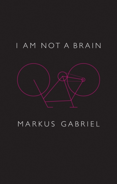 I am Not a Brain : Philosophy of Mind for the 21st Century, EPUB eBook