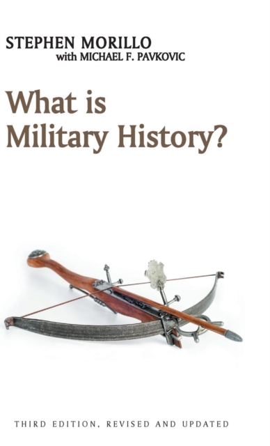 What is Military History?, Hardback Book