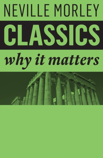 Classics : Why It Matters, Paperback / softback Book