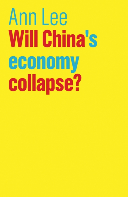 Will China's Economy Collapse?, Hardback Book